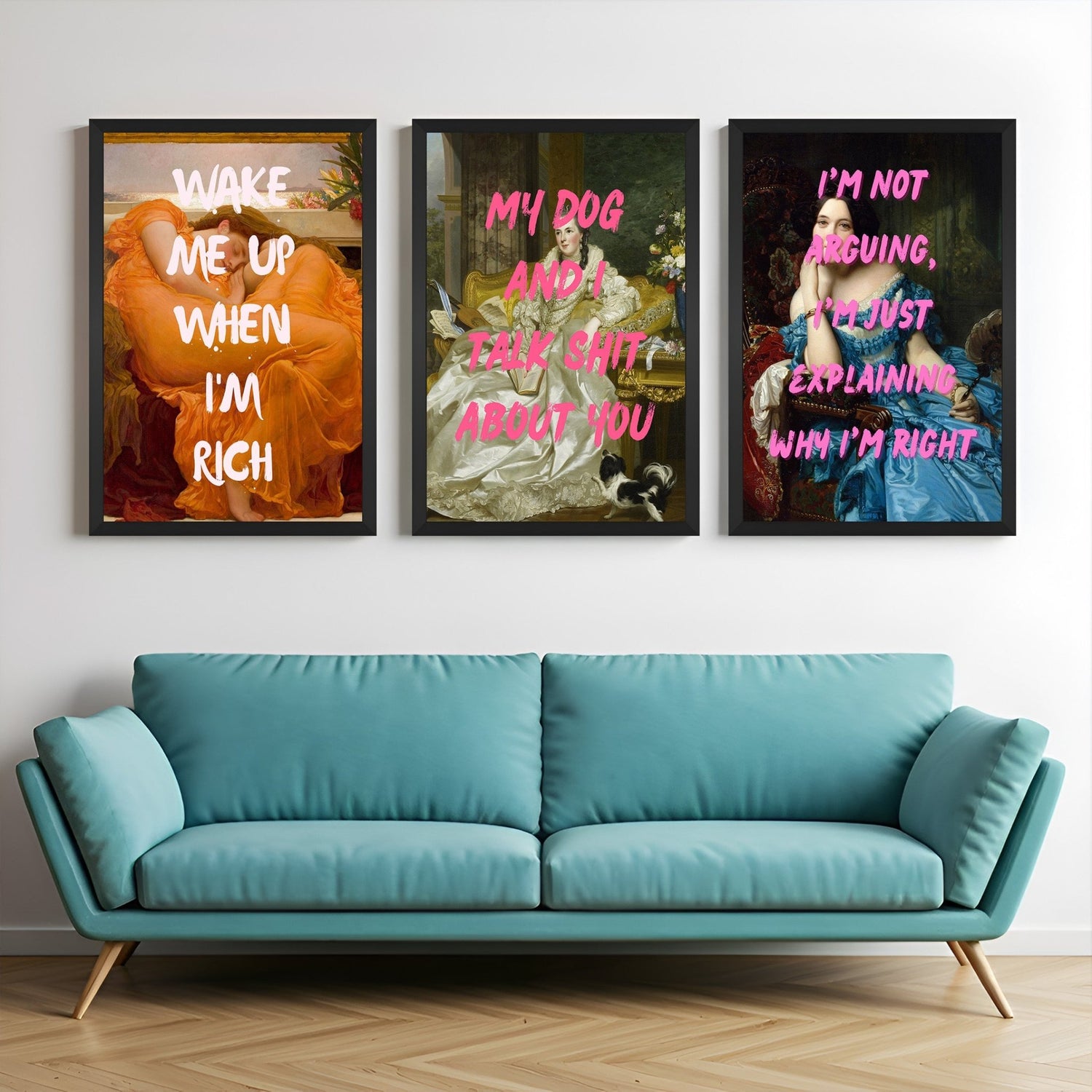 Wall display of a set of 3 canvas prints showing women with humorous quotes about money, dogs, and winning arguments, framed in black for fun and modern wall decor