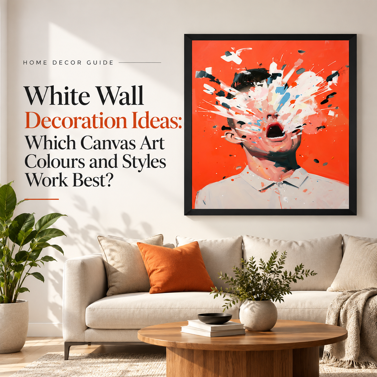 Modern white wall decoration ideas featuring a vibrant orange abstract canvas artwork above a neutral sofa in a bright, minimalist living room.