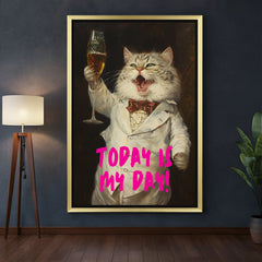 Golden-framed modern canvas art of a classy cat holding wine and quote “Today Is My Day” – a premium decor piece for elegant and bold interior styling