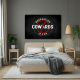 Moderation Is for Cowards bold motivational canvas wall art for home and office decor