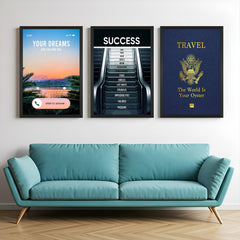 Canvas wall art set featuring motivational themes: a phone call saying "Your Dreams Are Calling You", an escalator to success with negative steps, and a passport with "Travel – The world is your oyster"