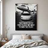 Main image of motivational canvas wall art with the quote “They want to fly first class, we want to own the plane” for home or office decor