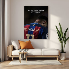 Neymar football motivation canvas wall art with be better than everyone quote sports decor