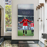 Canvas wall art of Ronaldo on the field with powerful quote: In my mind I am always the best