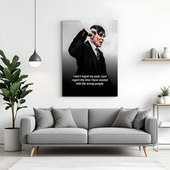 Thomas Shelby Peaky Blinders motivation canvas wall art with regret wrong people quote